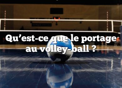 Qu’est-ce que le portage au volley-ball ?